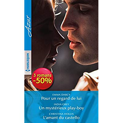 Emprunter POUR UN REGARD DE LUI - UN MYSTERIEUX PLAY-BOY - L'AMANT DU CASTELLO livre