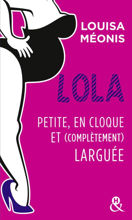 Emprunter Lola. Tome 2, Petite, en cloque et complètement larguée livre
