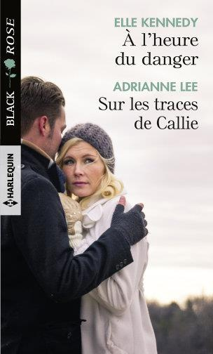 Emprunter A l'heure du danger ; Sur les traces de Callie livre