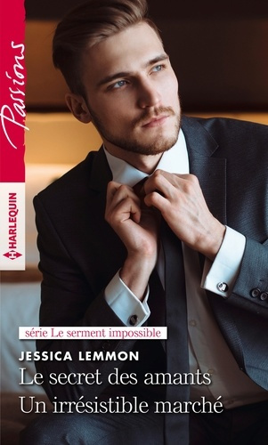 Emprunter Le secret des amants ; Un irrésistible marché livre