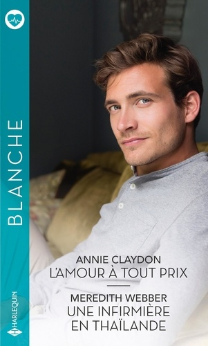 Emprunter L'amour à tout prix ; Une infirmière en Thaïlande livre