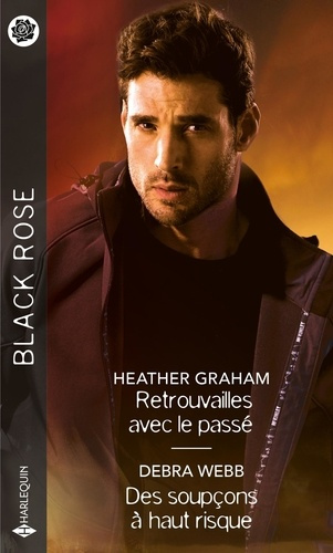 Emprunter Retrouvailles avec le passé ; Des soupçons à haut risque livre