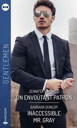 Emprunter Un envoûtant patron ; Inaccessible Mr. Gray livre