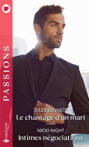 Emprunter Le chantage d'un mari %3B Intimes négociations livre