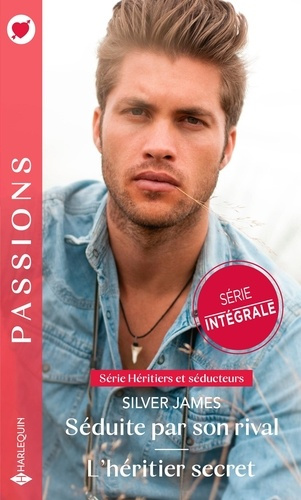 Emprunter Héritiers et séducteurs Intégrale : Séduite par son rival ; L'héritier secret livre