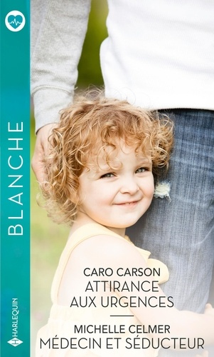 Emprunter Attirance aux urgences - Médecin et séducteur livre
