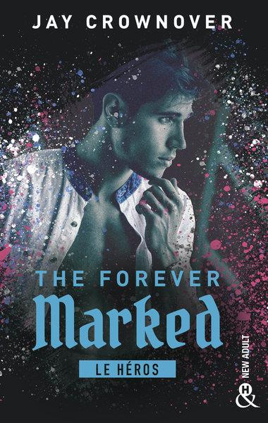 Emprunter The Forever Marked : Le héros livre