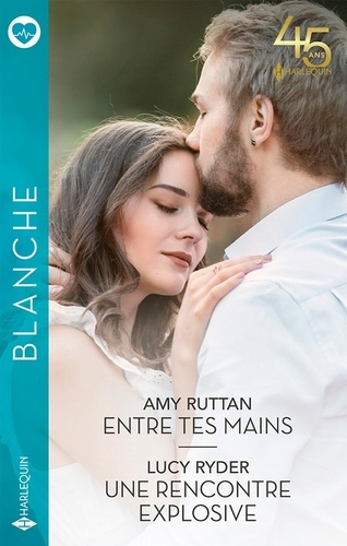 Emprunter Entre tes mains ; Une rencontre explosive livre