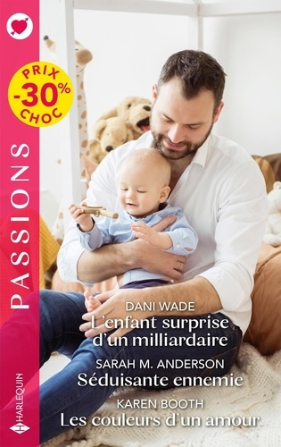 Emprunter L'enfant surprise d'un milliardaire ; Séduisante ennemie ; Les couleurs d'un amour livre