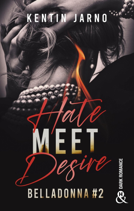 Emprunter Belladonna #02 Hate Meet Desire livre