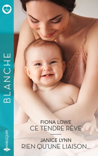 Emprunter Ce tendre rêve ; Rien qu'une liaison... livre