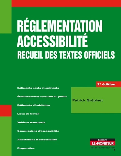 Emprunter Réglementation accessibilité. Recueil de textes officiels, 2e édition livre