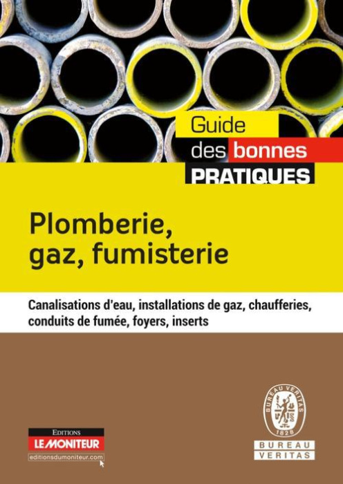Emprunter Plomberie, gaz, fumisterie. Canalisations d'eau, installations de gaz, chaufferies, conduits de fumé livre