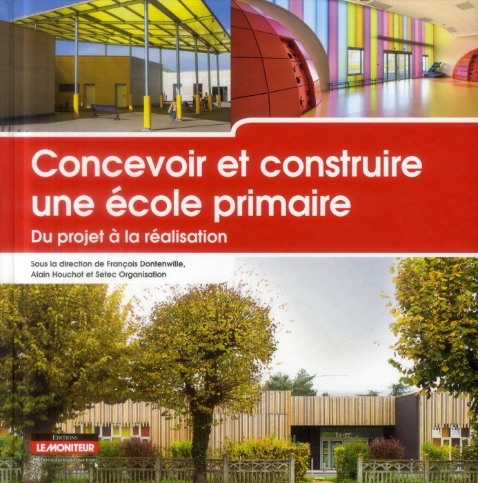 Emprunter Concevoir et construire une école primaire. Du projet à la réalisation livre