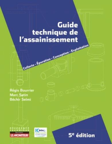 Emprunter Guide technique de l'assainissement. 5e édition livre