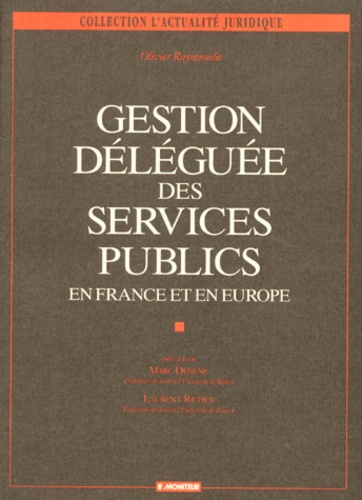 Emprunter GESTION DELEGUEE DES SERVICES PUBLICS. En France et en Europe livre