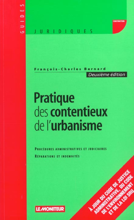 Emprunter Pratique des contentieux de l'urbanisme. Procédures administratives et judiciaires, Réparations et i livre