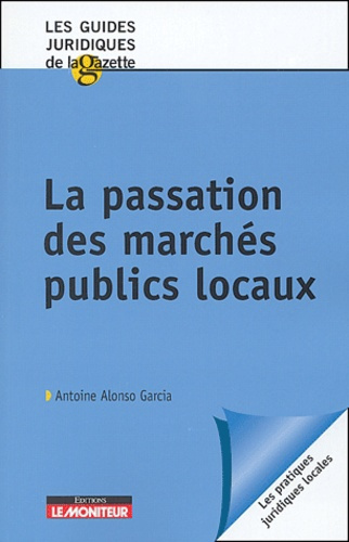 Emprunter La passation des marchés publics locaux livre