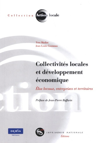 Emprunter Collectivités locales et développement économique. Elus locaux, entreprises et territoires livre