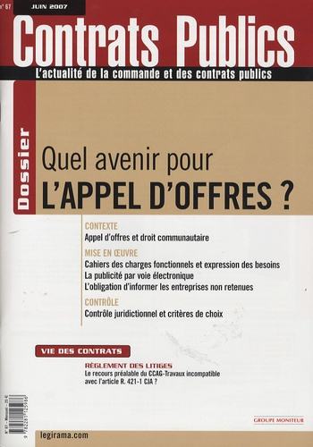 Emprunter Contrats publics N° 67, juin 2007 : Quel avenir pour l'appel d'offres ? livre