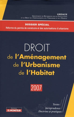 Emprunter Droit de l'Aménagement, de l'Urbanisme, de l'Habitat. Edition 2007 livre