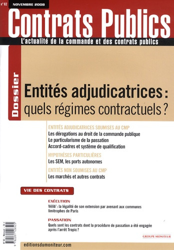 Emprunter Contrats publics N° 82, Novembre 2008 : Entités adjudicatrices : quels régimes contractuels ? livre