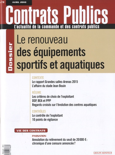 Emprunter Contrats publics N° 98, avril 2010 : Le renouveau des équipements sportifs et aquatiques livre