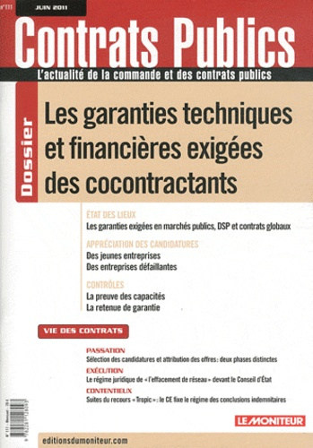 Emprunter Contrats publics N° 111, juin 2011 : Les garanties techniques et financières exigées des cocontracta livre