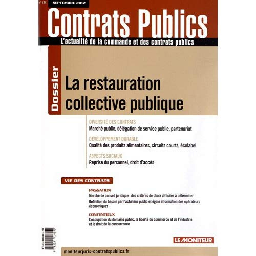 Emprunter Contrats publics N° 124, Septembre 2012 : La restauration collective publique livre