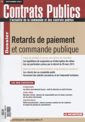 Emprunter Contrats publics N° 135, septembre 2013 : Retards de paiement et commande publique livre