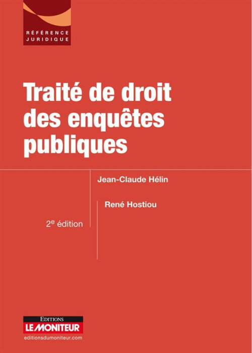 Emprunter Traité de droit des enquêtes publiques livre