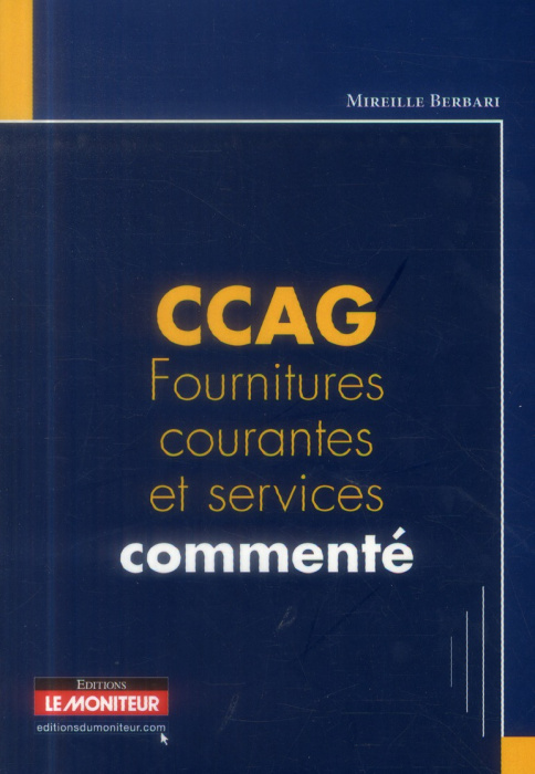 Emprunter CCAG. Fournitures courantes et services commenté livre