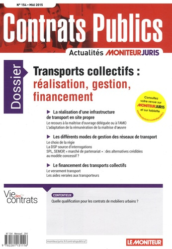 Emprunter Contrats publics N° 154, Mai 2015 : Transports collectifs : réalisation, gestion, financement livre