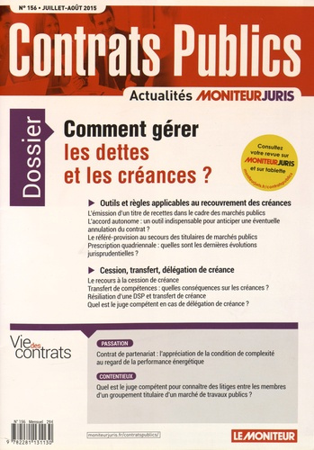 Emprunter Contrats publics N° 156, Juillet-août 2015 : Comment gérer les dettes et les créances ? livre