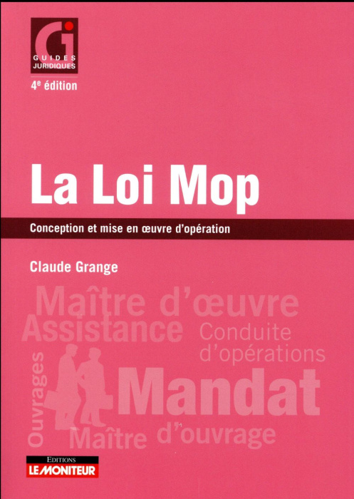 Emprunter La loi Mop. Conception et mise en oeuvre d'opération, 4e édition livre