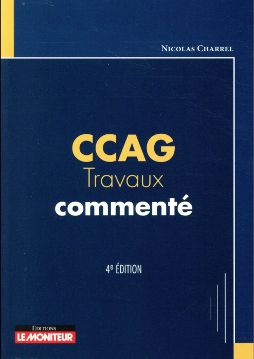 Emprunter CCAG travaux commenté. 4e édition livre