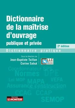 Emprunter Dictionnaire de la maîtrise d'ouvrage publique et privée. 2e édition livre