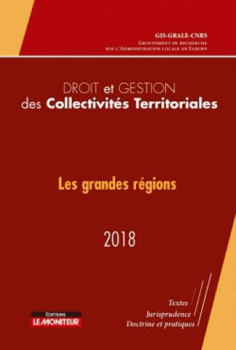 Emprunter Droit et gestion des collectivités territoriales. Les grandes régions, Edition 2018 livre