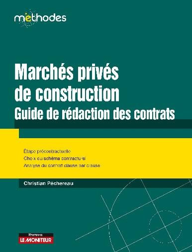 Emprunter Marchés privés de construction. Guide de rédaction des contrats livre