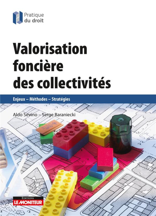 Emprunter Valorisation foncière des collectivités. Enjeux, méthodes, stratégies livre