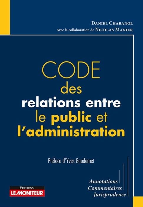 Emprunter Code des relations entre le public et l'administration. 2e édition livre