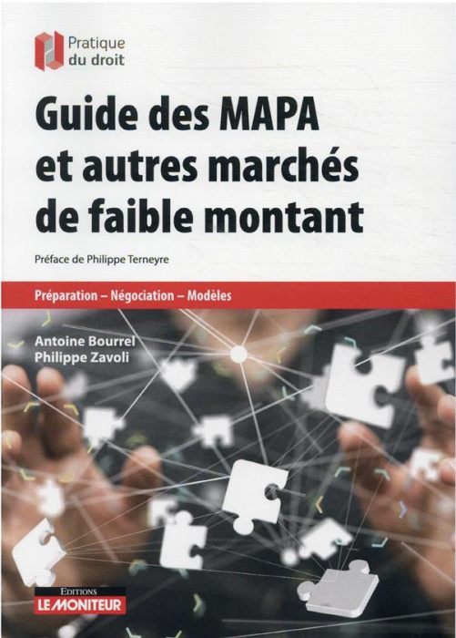 Emprunter Le guide des MAPA et autres marchés à faible montant. Préparation - Négociation - Modèles livre