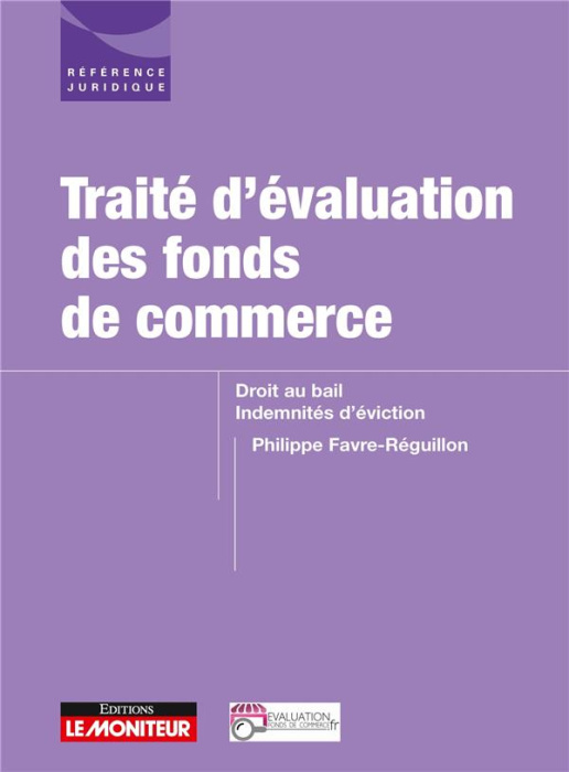 Emprunter Traité d'évaluation des fonds de commerce. Droit au bail Indemnités d'éviction livre