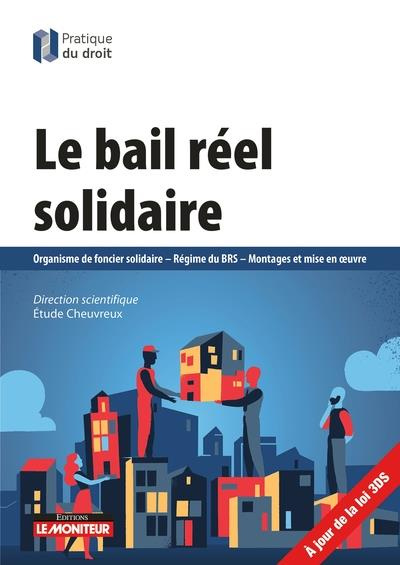 Emprunter Le bail réel solidaire. Organisme de foncier solidaire, régime du BRS, montages et mise en oeuvre livre