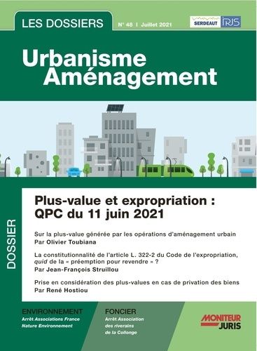Emprunter Les dossiers urbanisme aménagement N° 48, juillet 2021 : QPC relatives aux plus-values sur les biens livre