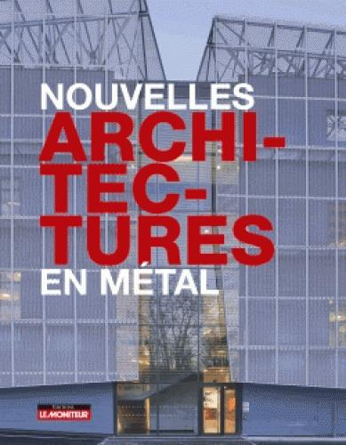 Emprunter Nouvelles architectures en métal livre