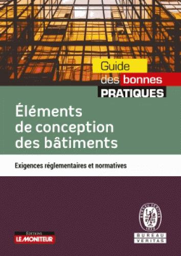 Emprunter Eléments de conception des bâtiments. Exigences réglementaires et normatives livre