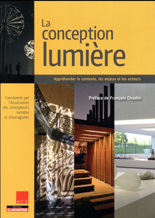 Emprunter La conception lumière. Appréhender le contexte, les enjeux et les acteurs livre