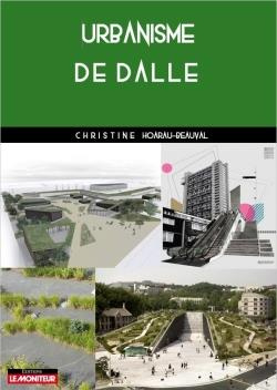 Emprunter Urbanisme de dalle. Urbanisme vertical. Entre utopies et réalités livre
