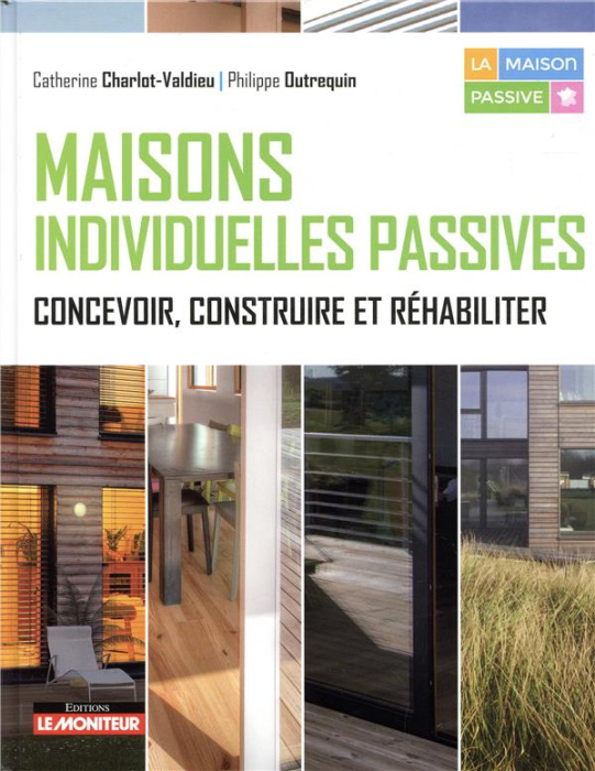 Emprunter Maisons individuelles passives. Concevoir, construire et réhabiliter livre
